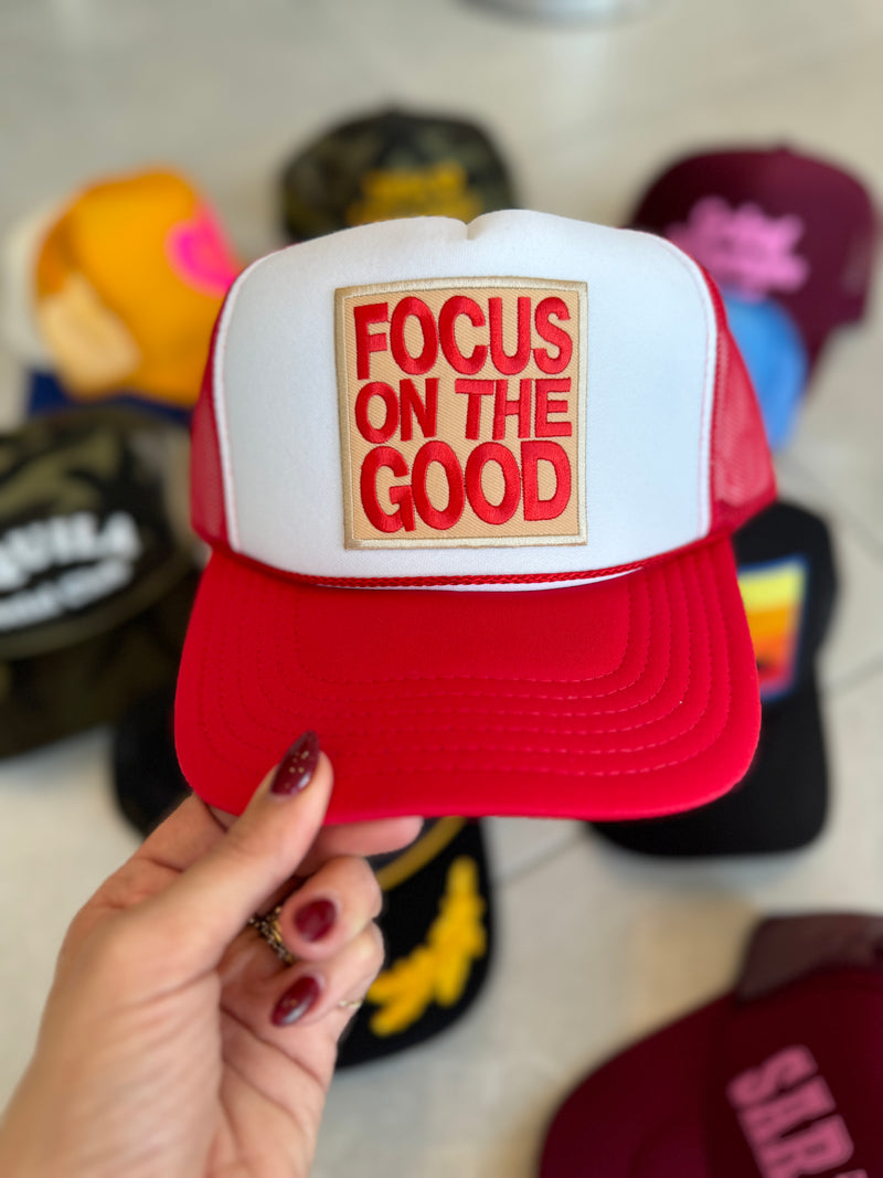 Focus On The Good Trucker Hat